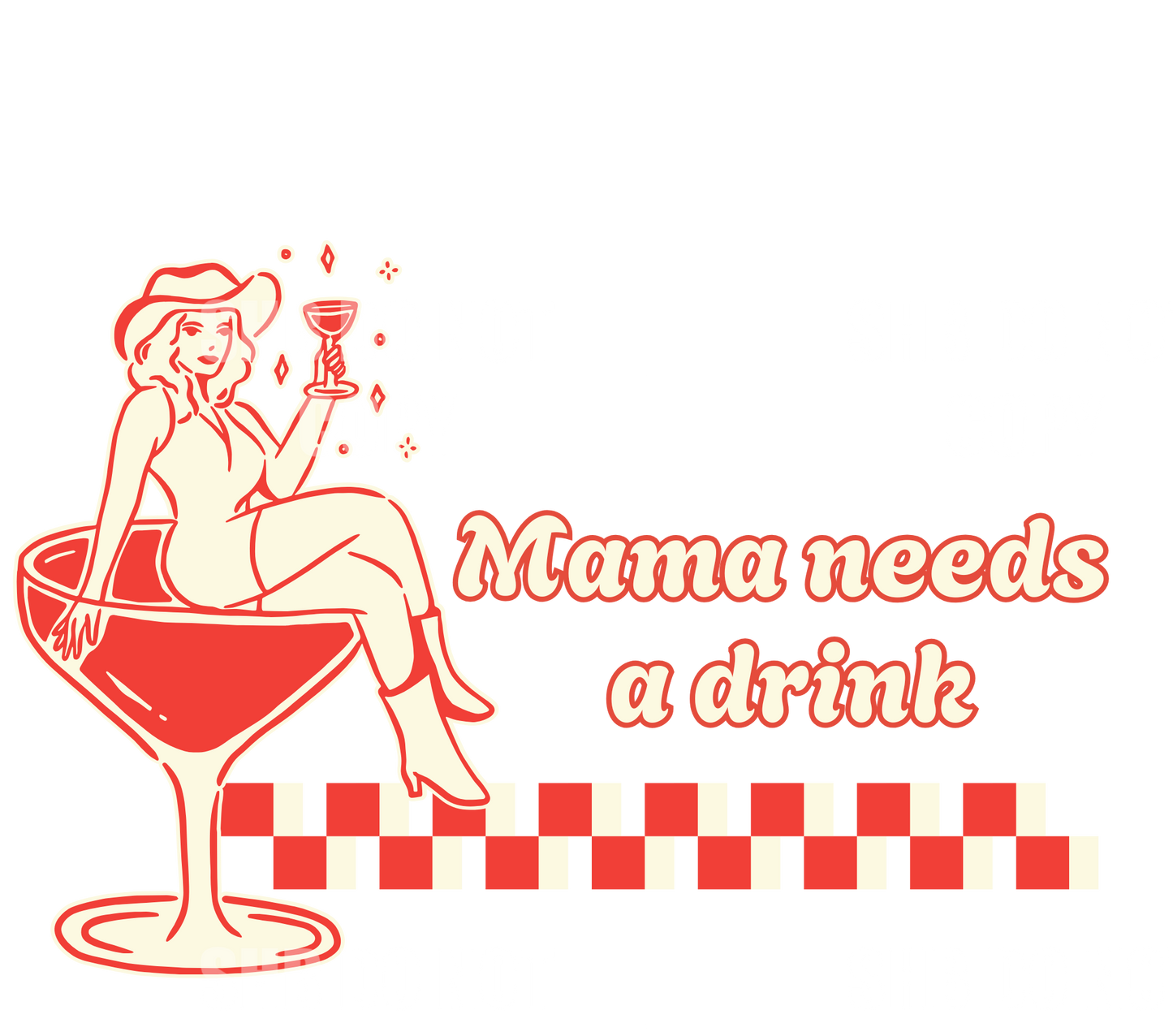 **DIGITAL DOWNLOAD** Mama Needs
