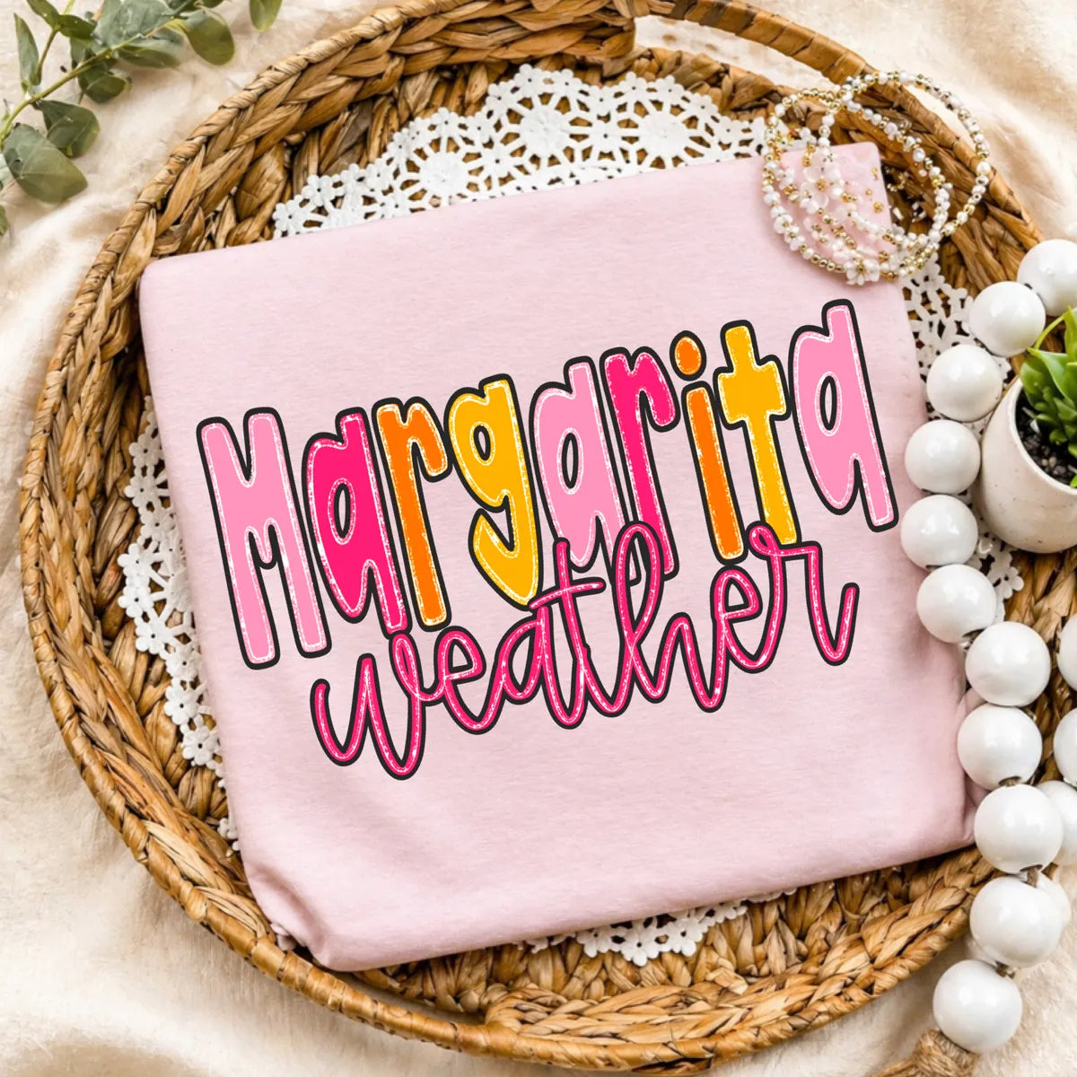 Margarita Weather Tee (DTF)