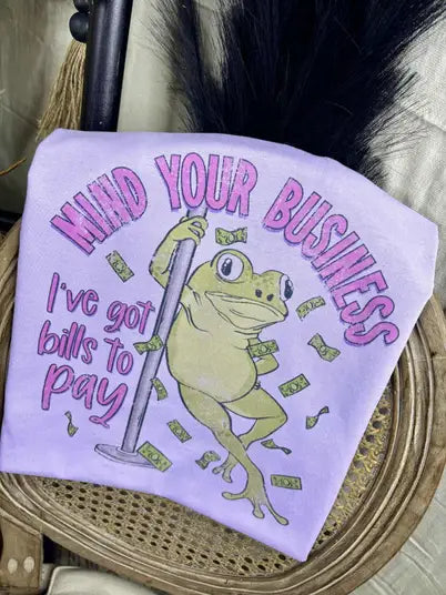 Mind Your Business Tee