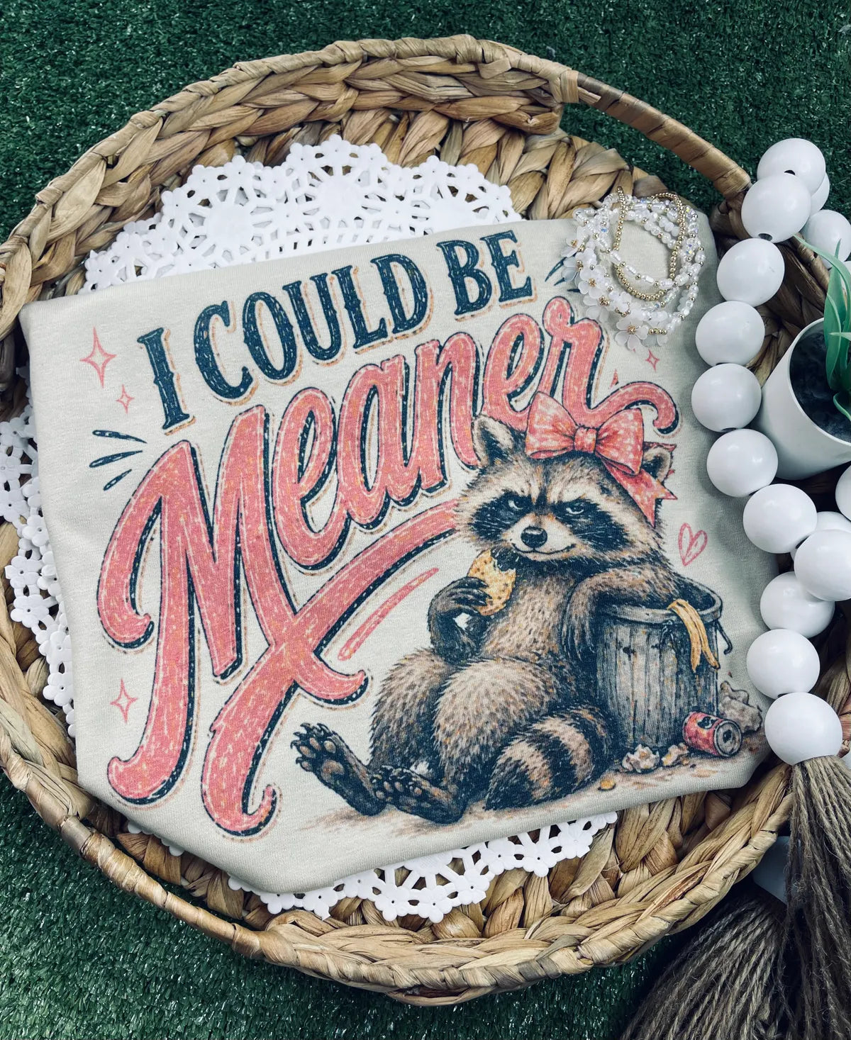 I Could Be Meaner Tee