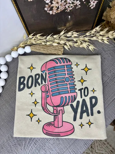 Born To Yap Tee