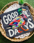 Good Ol’ Days Tee (DTF)