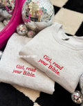 Girl, read your Bible Crewneck *pre order*