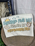 Ruined By Responsibilities Tee